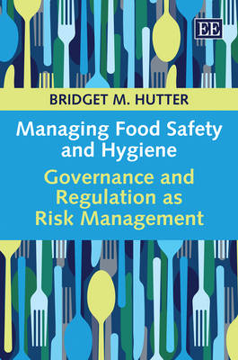 Managing Food Safety and Hygiene - Bridget M. Hutter