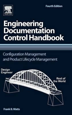 Engineering Documentation Control Handbook - Frank B. Watts