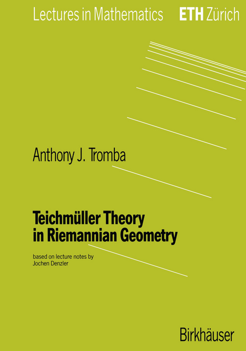 Teichmüller Theory in Riemannian Geometry - Anthony Tromba