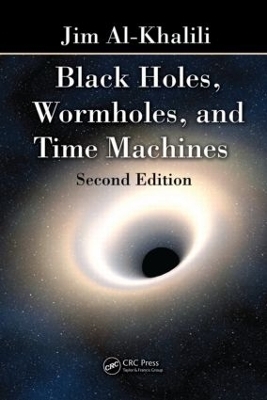 Black Holes, Wormholes and Time Machines - Jim Al-Khalili