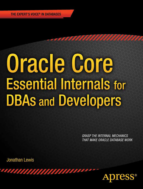 Oracle Core: Essential Internals for DBAs and Developers - Jonathan Lewis