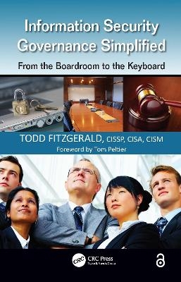 Information Security Governance Simplified - Todd Fitzgerald