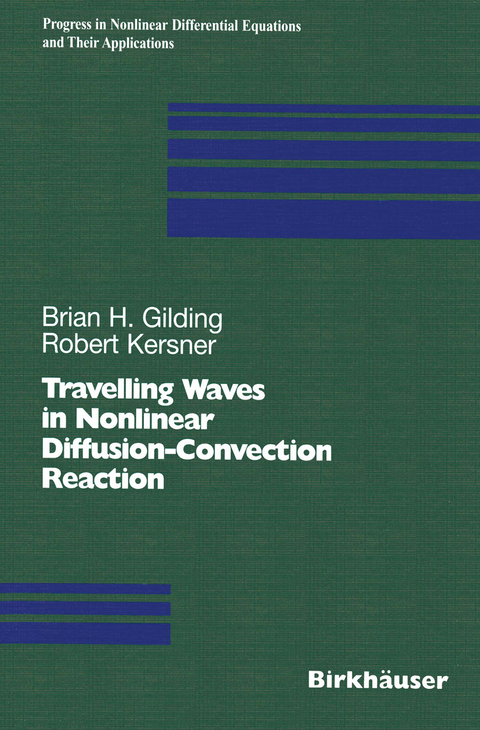 Travelling Waves in Nonlinear Diffusion-Convection Reaction - Brian H. Gilding, Robert Kersner