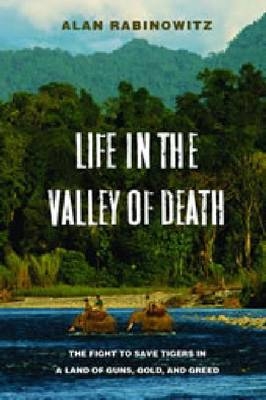 Life in the Valley of Death - Alan Rabinowitz