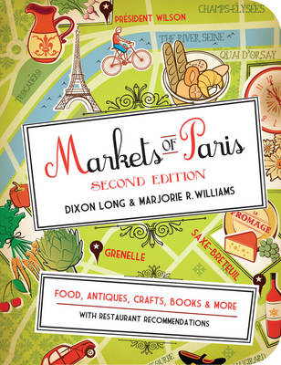 Markets Of Paris Second Edition - Dixon Long