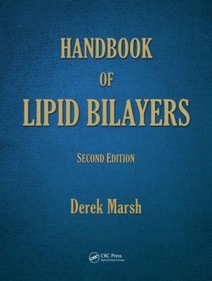 Handbook of Lipid Bilayers - Derek Marsh