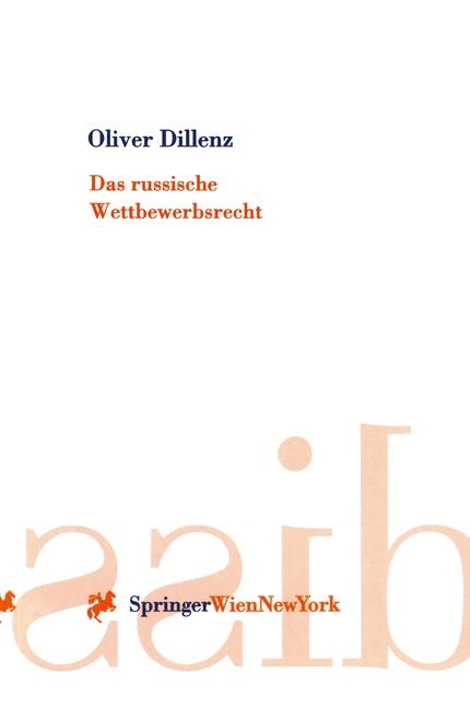 Das russische Wettbewerbsrecht - Oliver Dillenz