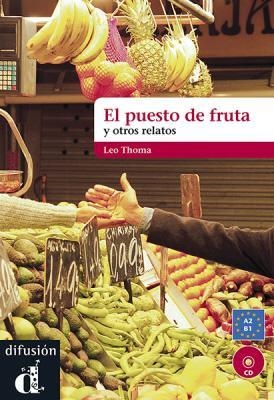 El Puesto de fruta y otros relatos - Leo Thomas