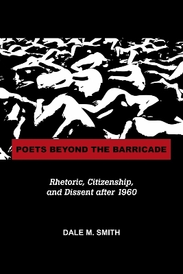 Poets Beyond the Barricade - Dale Smith