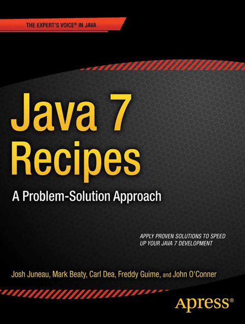 Java 7 Recipes - Josh Juneau, Mark Beaty, Carl Dea, Freddy Guime, John OConner