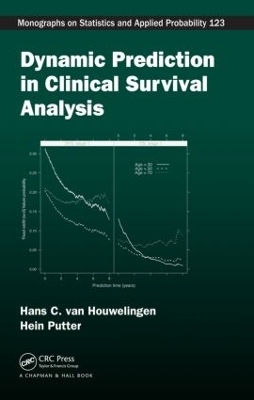 Dynamic Prediction in Clinical Survival Analysis - Hans van Houwelingen, Hein Putter