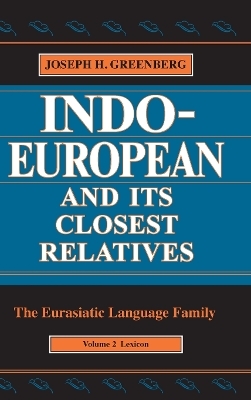 Indo-European and Its Closest Relatives - Joseph H. Greenberg