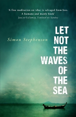 Let Not the Waves of the Sea - Simon Stephenson