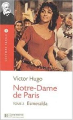 Notre-Dame De Paris 2 (Esmeralda) - Victor Hugo