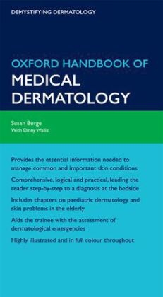 Oxford Handbook of Medical Dermatology - Susan Burge, Dinny Wallis