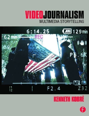 Videojournalism - Kenneth Kobre