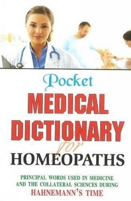 Pocket Medical Dictionary for Homeopaths -  B Jain Publishers