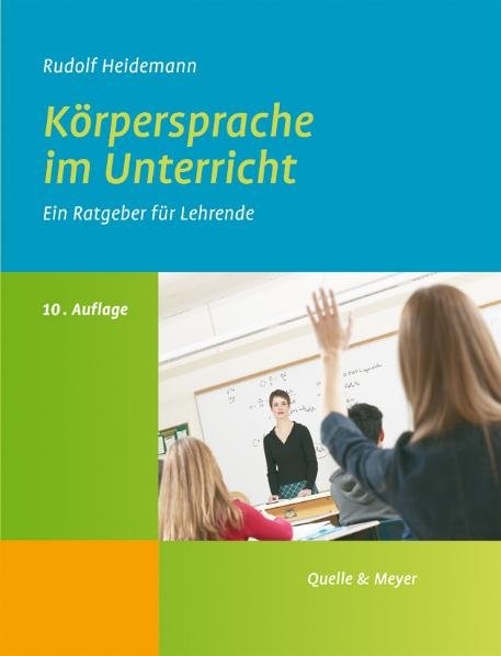 Körpersprache im Unterricht - Rudolf Heidemann