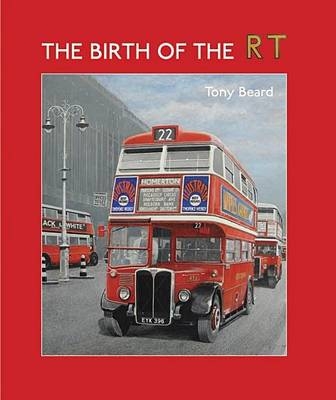 The Birth of the RT - Tony Beard