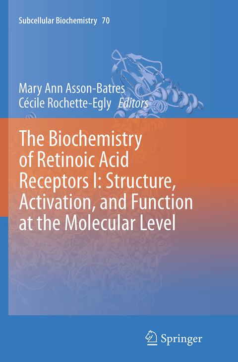 The Biochemistry of Retinoic Acid Receptors I: Structure, Activation, and Function at the Molecular Level - 