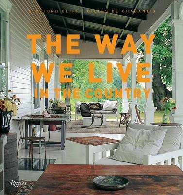 The Way We Live in the Country - Stafford Cliff