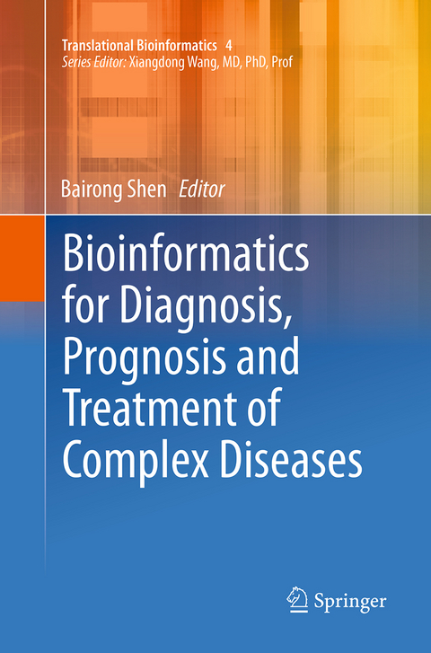 Bioinformatics for Diagnosis, Prognosis and Treatment of Complex Diseases - 