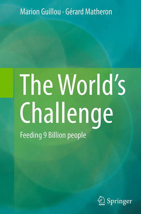 The World’s Challenge - Marion Guillou, Gérard Matheron