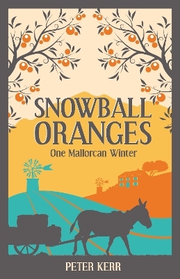 Snowball Oranges - Peter Kerr