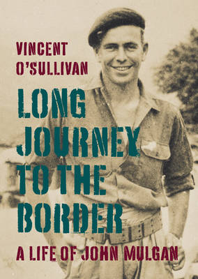 Long Journey to the Border - Vincent O'Sullivan