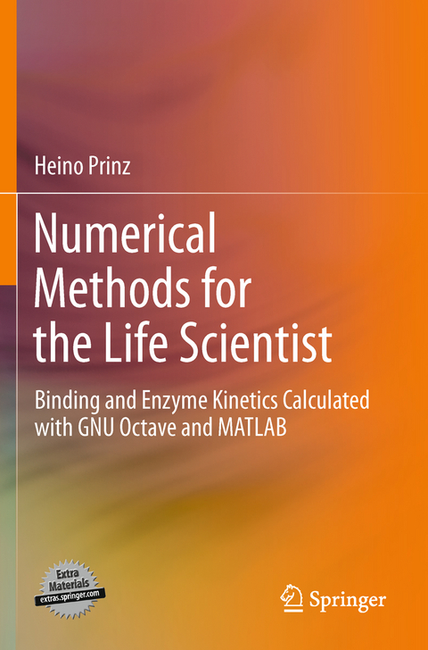 Numerical Methods for the Life Scientist - Heino Prinz