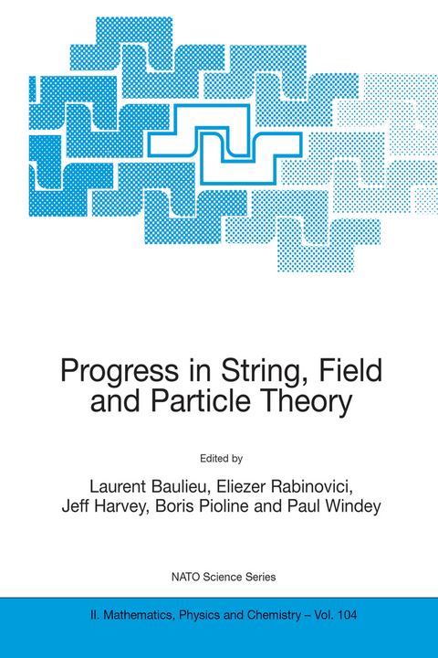 Progress in String, Field and Particle Theory - 