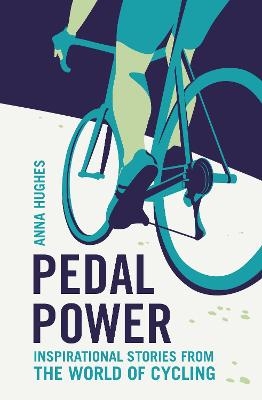 Pedal Power - Anna Hughes