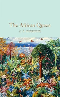 The African Queen - C. S. Forester