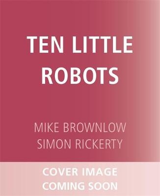 Ten Little Robots - Mike Brownlow