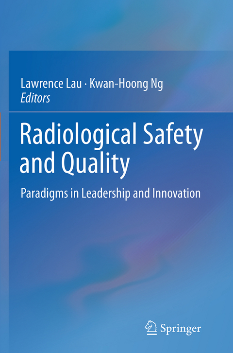 Radiological Safety and Quality - 