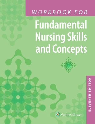 Workbook for Fundamental Nursing Skills and Concepts - Mrs. Barbara Kuhn Timby