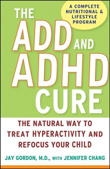 ADD and ADHD Cure -  M.D. Jay Gordon