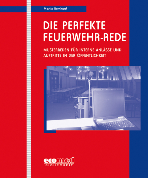 Die perfekte Feuerwehr-Rede - Starter-Set