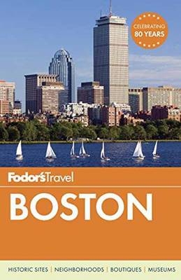 Fodor's Boston - Fodor's Travel Guides