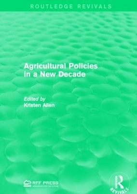 Agricultural Policies in a New Decade - 