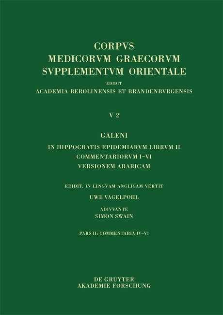 Galenus: V. Galeni in Hippocratis epidemiarum librum commentaria / Galeni in Hippocratis Epidemiarum librum II commentariorum IV-VI versio Arabica et indices - 