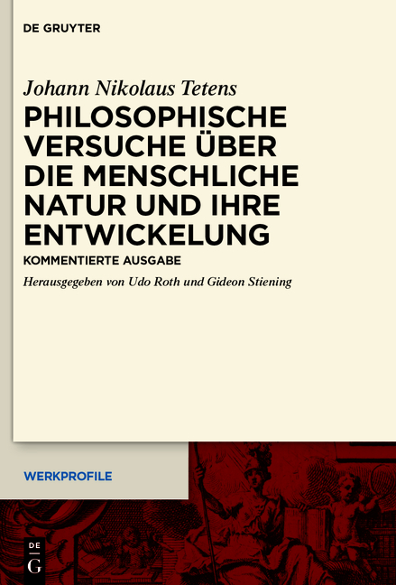 Philosophische Versuche über die menschliche Natur und ihre Entwickelung - Johann Nikolaus Tetens