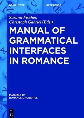 Manual of Grammatical Interfaces in Romance - 