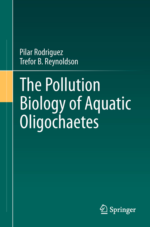 The Pollution Biology of Aquatic Oligochaetes - Pilar Rodriguez, Trefor B. Reynoldson