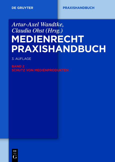 Medienrecht / Schutz von Medienprodukten