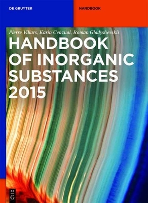 Inorganic Substances. 2015 / Handbook - Pierre Villars, Karin Cenzual, Roman Gladyshevskii