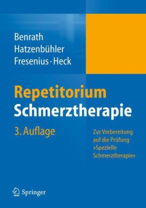 Repetitorium Schmerztherapie - Justus Benrath, Michael Hatzenbühler, Michael Fresenius, Michael Heck