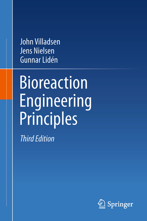 Bioreaction Engineering Principles - John Villadsen, Jens Nielsen, Gunnar Liden