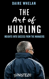 The Art of Hurling: - Daire Whelan