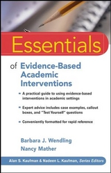 Essentials of Evidence-Based Academic Interventions -  Nancy Mather,  Barbara J. Wendling